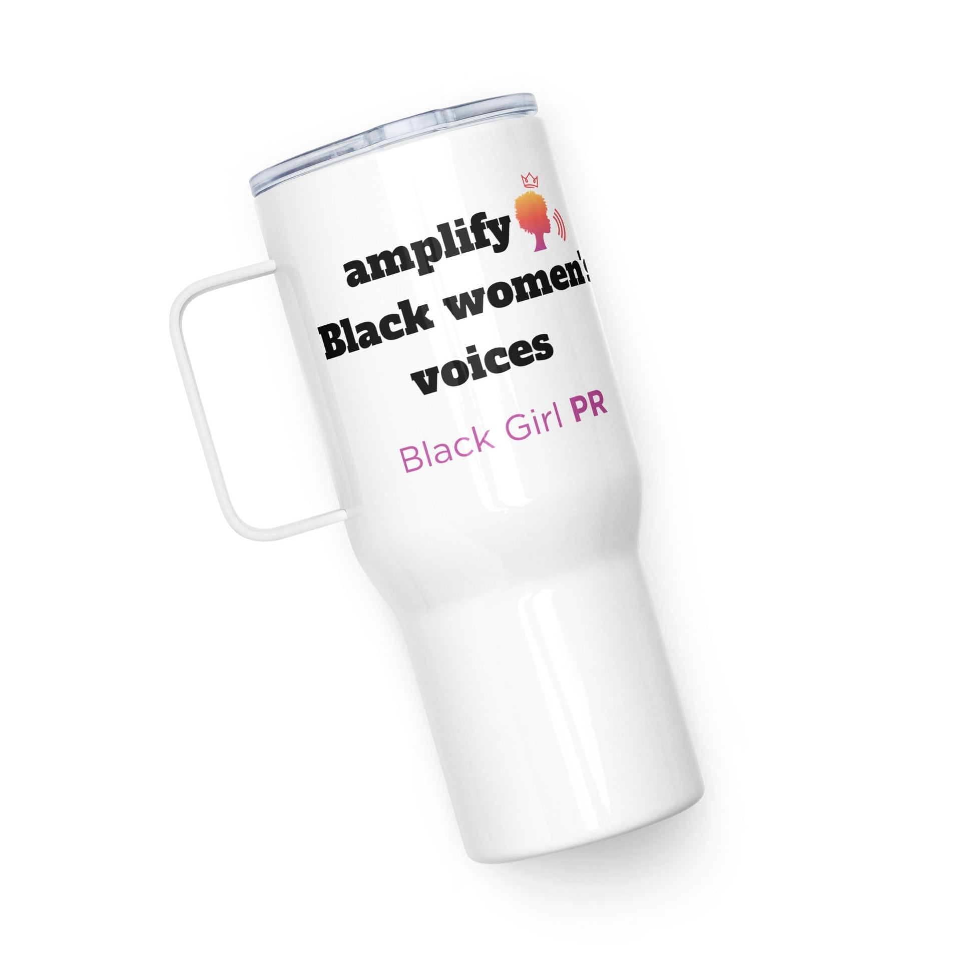 Amplify Black Women's Voices Stainless Steel Travel Mug With Handle - Black Girl PR™