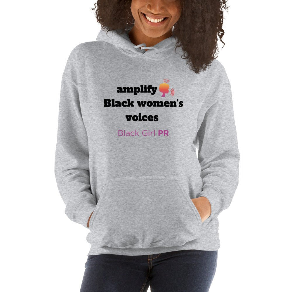 Amplify Black Women's Voices Unisex Hoodie - Black Girl PR™